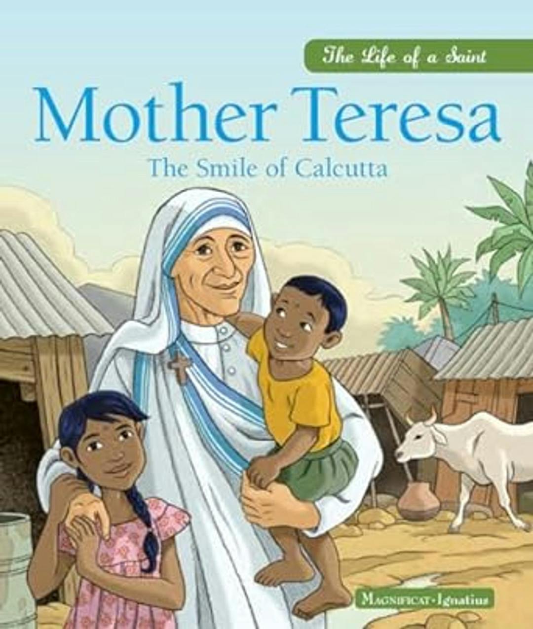 Mother Teresa: Smile of Calcutta