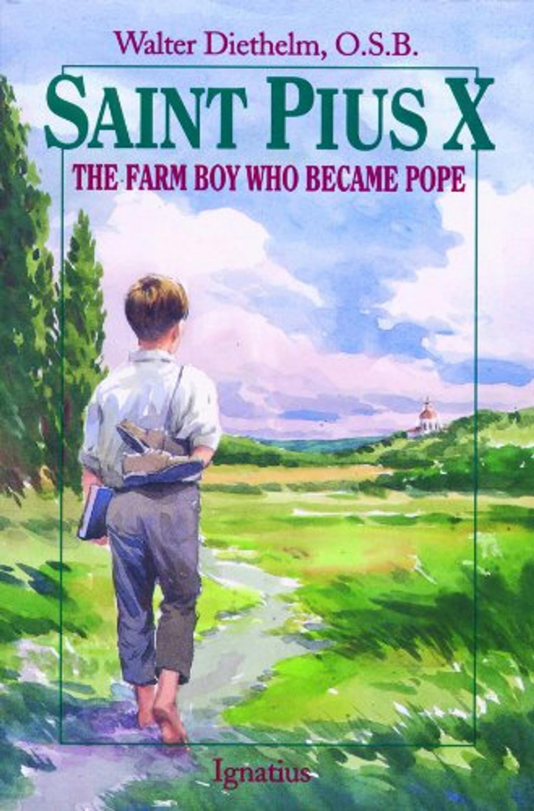 Saint Pius X: the Farm Boy Who Became Pope