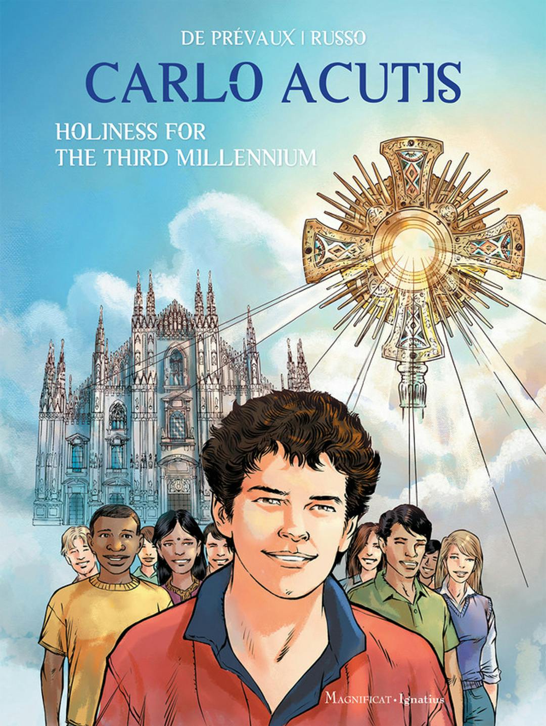 Carlo Acutis: Holiness for the Third Millenium